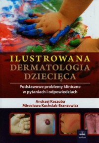 Ilustrowana dermatologia dziecięca. - okładka książki