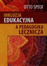 Inkluzja edukacyjna a pedagogika - okładka książki