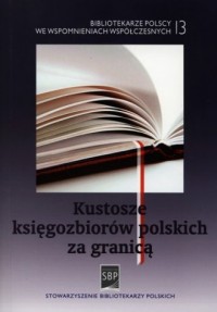 Kustosze księgozbiorów polskich - okładka książki