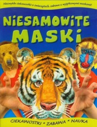 Niesamowite maski. Tygrys - okładka książki