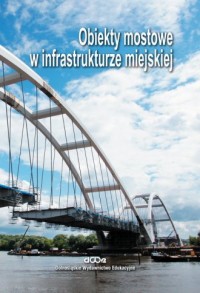 Obiekty mostowe w infrastrukturze - okładka książki