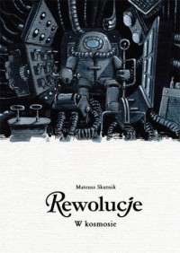 Rewolucje w kosmosie - okładka książki