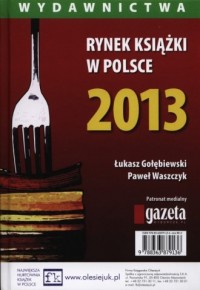 Rynek książki w Polsce 2013. Wydawnictwa - okładka książki