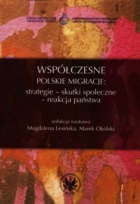 Współczesne polskie migracje. Strategie - okładka książki