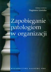 Zapobieganie patologiom w organizacji - okładka książki