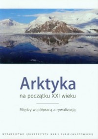 Arktyka na początku XXI wieku. - okładka książki