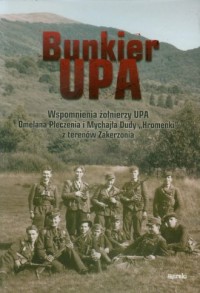 Bunkier UPA. Wspomnienia żołnierzy - okładka książki