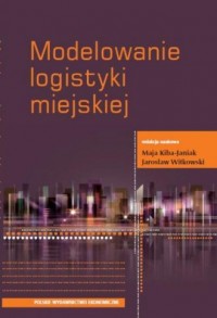Modelowanie logistyki miejskiej - okładka książki