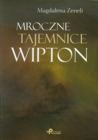 Mroczne tajemnice Wipton - okładka książki