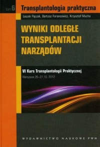 Wyniki odległe transplantacji narządów. - okładka książki