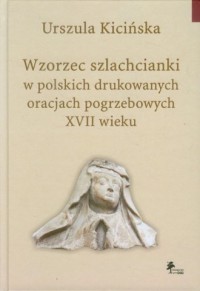 Wzorzec szlachcianki w polskich - okładka książki