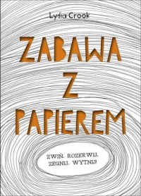 Zabawa z papierem - okładka książki