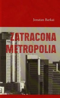 Zatracona metropolia - okładka książki