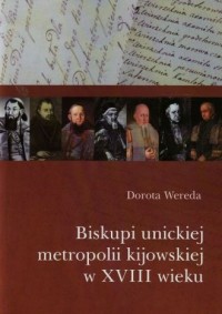 Biskupi unickiej metropolii kijowskiej - okładka książki