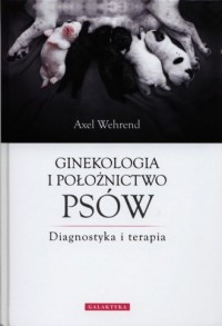 Ginekologia i położnictwo psów. - okładka książki