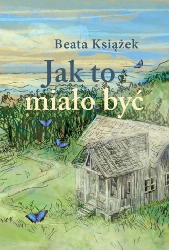 Jak to miało być - okładka książki