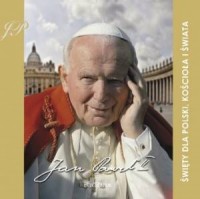 Jan Paweł II. Święty dla Polski, - okładka książki