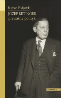 Józef Retinger - prywatny polityk - okładka książki