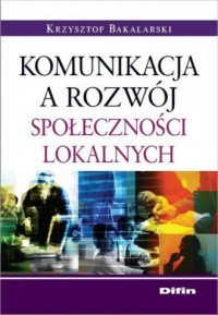 Komunikacja a rozwój społeczności - okładka książki