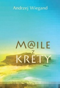 Maile z Krety - okładka książki