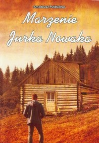 Marzenie Jurka Nowaka - okładka książki