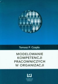 Modelowanie kompetencji pracowniczych - okładka książki