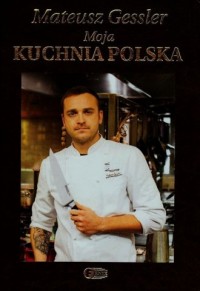 Moja kuchnia polska - okładka książki