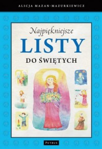 Najpiękniejsze listy do świętych - okładka książki