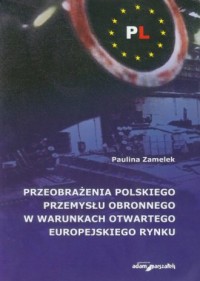 Przeobrażenia polskiego przemysłu - okładka książki