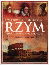 Rzym i jego czarna arystokracja. - okładka książki