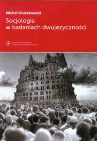 Socjologia w badaniach dwujęzyczności - okładka książki