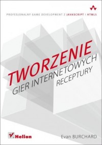 Tworzenie gier internetowych. Receptury - okładka książki