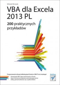 VBA dla Excela 2013 PL. 200 praktycznych - okładka książki