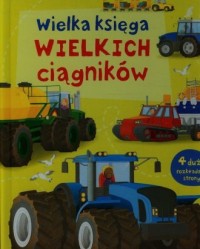 Wielka księga wielkich ciągników - okładka książki