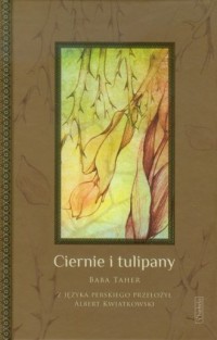 Ciernie i tulipany - okładka książki