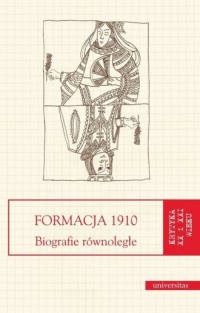 Formacja 1910. Biografie równoległe - okładka książki