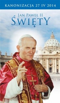 Jan Paweł II Święty. Broszura na - okładka książki