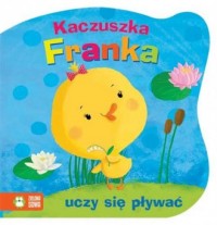 Kaczuszka Franka uczy się pływać - okładka książki