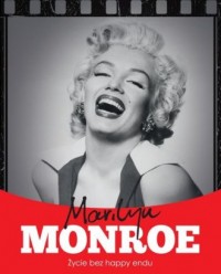 Marilyn Monroe. Życie bez happy - okładka książki