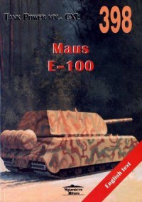 Maus E-100. Tank Power vol. CXL - okładka książki
