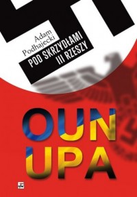 OUN i UPA pod skrzydłami III Rzeszy - okładka książki