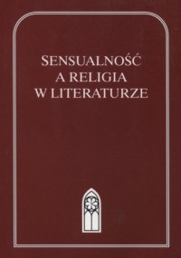 Sensualność a religia w literaturze - okładka książki