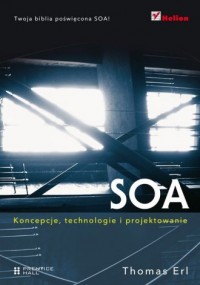 SOA. Koncepcje, technologie i projektowanie - okładka książki
