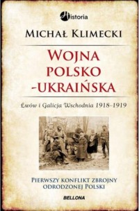 Wojna polsko-ukraińska. Lwów i - okładka książki