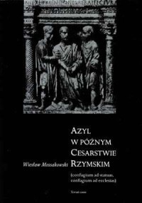 Azyl w późnym Cesarstwie Rzymskim - okładka książki