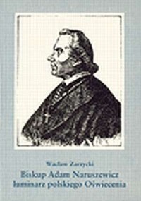 Biskup Adam Naruszewicz. Luminarz - okładka książki