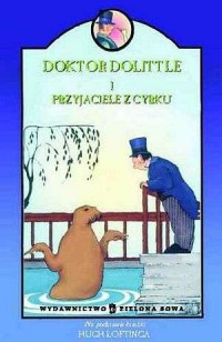 Doktor Dolittle i przyjaciele z - okładka książki