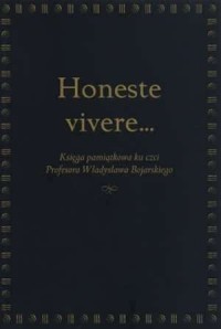 Honeste vivere... Księga pamiątkowa - okładka książki