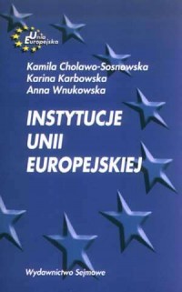 Instytucje Unii Europejskiej - okładka książki
