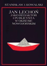 Jan Lechoń jako redaktor i publicysta - okładka książki